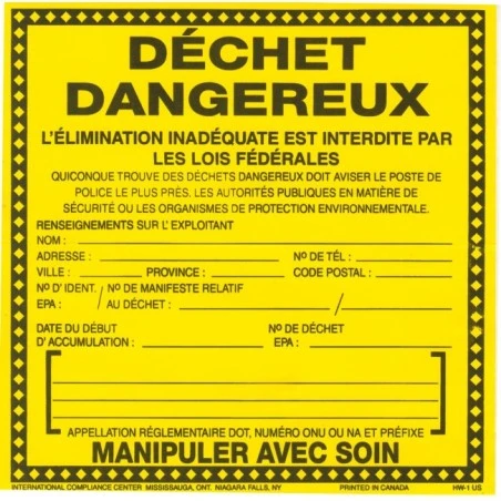 Étiquette collante subsidiaire en vinyle pour identifier les déchets dangereux. Facilite le transport sécuritaire. 15cm x 15cm.