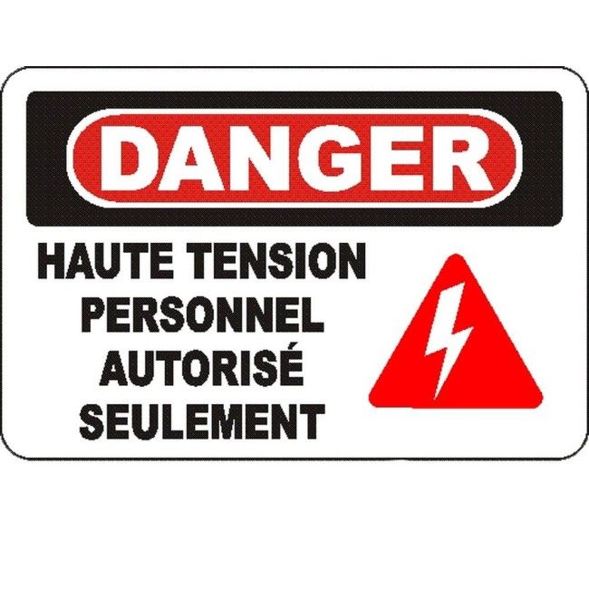 Affiche OSHA «Danger Haute tension personnel autorisé seulement» en français: langues, options, formats & matériaux variés Affiche OSHA «Danger Haute tension personnel autorisé seulement» en français: langues, options, formats & matériaux variés