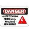 Affiche OSHA «Danger Haute tension personnel autorisé seulement» en français: langues, options, formats & matériaux variés