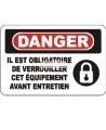 French OSHA “Danger Use Lockout Device Before Maintenance” sign in various sizes, materials, languages & optional features
