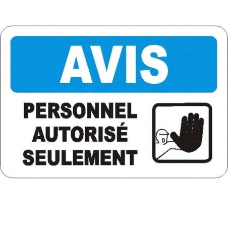 Affiche OSHA «Avis Personnel autorisé seulement» en français: langues, options, formats & matériaux variés