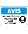 French OSHA “Notice Safety Gloves Mandatory in this Zone” sign in various sizes, materials, languages & optional features