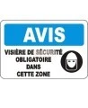Affiche OSHA «Avis Visière de sécurité obligatoire dans cette zone» en français: langues, options, formats & matériaux variés