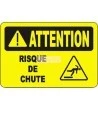 French OSHA “Caution Fall Hazard” sign in various sizes, materials, languages & optional features