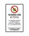 French, sign Zero Tolerance at work, Cannabis at work is dangerous. two materials available: aluminum or adhesive window decal.