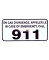 Bilingual self-adhesive vinyl "In case or emergency call 911, En cas d'urgence appeler le 911''.