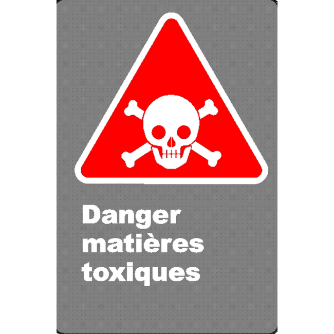 Affiche CSA «Danger matières toxiques» en français: divers formats, matériaux & langues   options