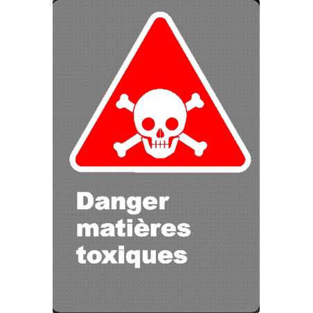 Affiche CSA «Danger matières toxiques» en français: divers formats, matériaux & langues   options