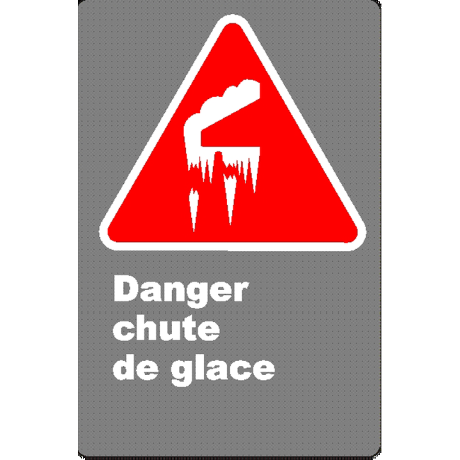 Affiche CSA «Danger chute de glace» en français: divers formats, matériaux & langues   options