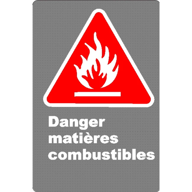 Affiche CSA «Danger matières combustibles» en français: divers formats, matériaux & langues + options