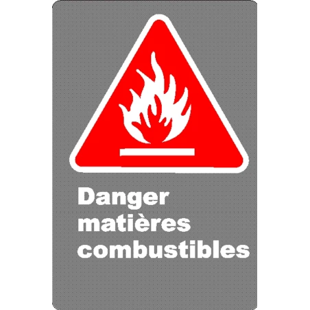 Affiche CSA «Danger matières combustibles» en français: divers formats, matériaux & langues + options