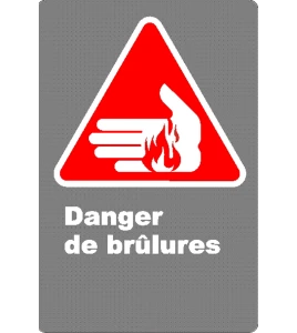 French CSA "Danger Burning Hazard" sign in various sizes, materials & languages   options