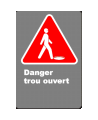 Affiche CSA «Danger trou ouvert» en français: langue, format & matériau divers   options