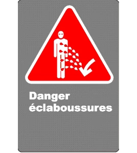 Affiche CSA «Danger d’éclaboussures» en français: langue, format & matériau divers + options