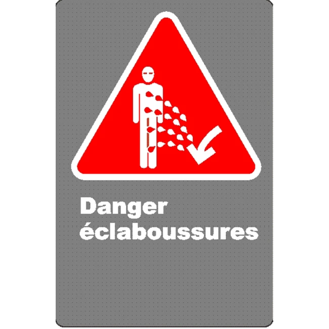 Affiche CSA «Danger d’éclaboussures» en français: langue, format & matériau divers + options