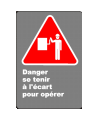 Affiche CSA «Danger se tenir à l’écart pour opérer» en français: format & matériau divers   options