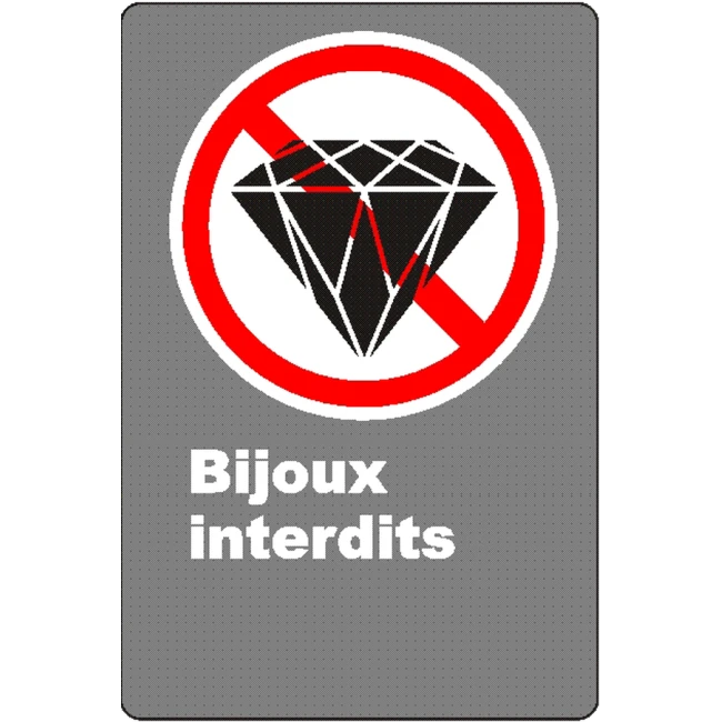 French CSA "No Jewelry Allowed" sign in various sizes, shapes, materials & languages optional features French CSA "No Jewelry Allowed" sign in various sizes, shapes, materials & languages optional features