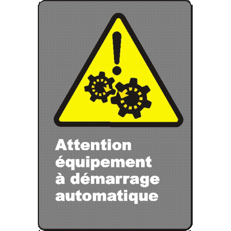 Affiche CSA «Attention équipement à démarrage automatique» en français: langues, formats & matériaux divers   options