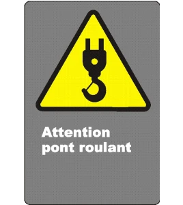 Affiche CSA « Attention pont roulant » de langue française: langues, formats & matériaux divers   options