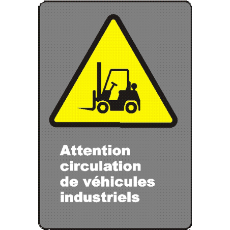 Affiche CSA «Attention circulation de véhicules industriels» en française: langues, formats & matériaux divers   options