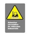 French CSA "Caution Industrial Vehicles Traffic" sign in various sizes, materials & languages + optional features