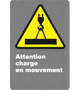 French CSA "Caution Moving Load" sign in various sizes, shapes, materials & languages + optional features