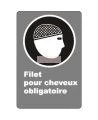Affiche CSA «Filet pour cheveux obligatoire» de langue française: langues, formats & matériaux divers + options