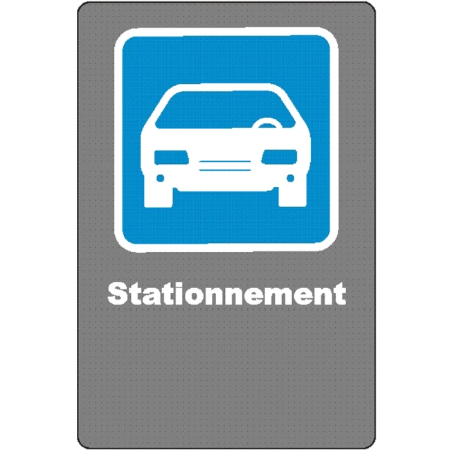 Affiche CSA « Stationnement» de langue française: formats variés, matériaux divers, d’autres langues & options