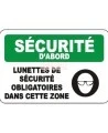 French OSHA “Safety First Safety Glasses Required in this Area” sign in various sizes, materials, languages & options