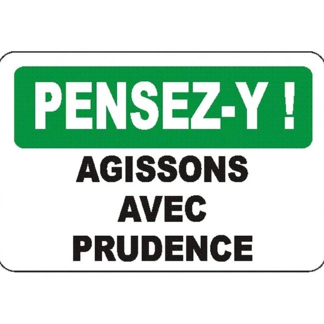 French OSHA “Think Exercise Due Diligence” sign in various sizes, shapes, materials, languages & optional features
