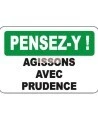 French OSHA “Think Exercise Due Diligence” sign in various sizes, shapes, materials, languages & optional features
