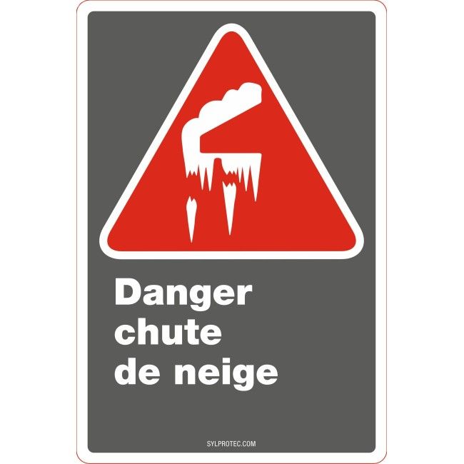 Affiche CDN «Danger chute de neige» en français: divers formats, matériaux & langues   options