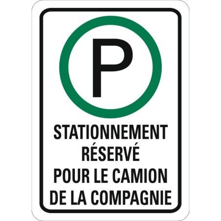 Affiche « Stationnement réservé pour le camion de la compagnie » en français: langues, formats & matériaux divers   options