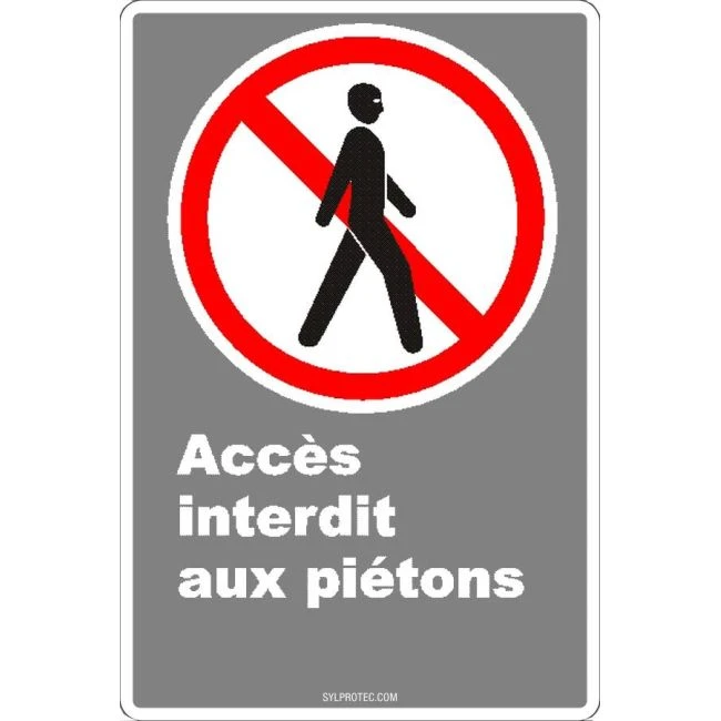 French CDN "No Entry to Pedestrians" sign in various sizes, shapes, materials & languages + optional features