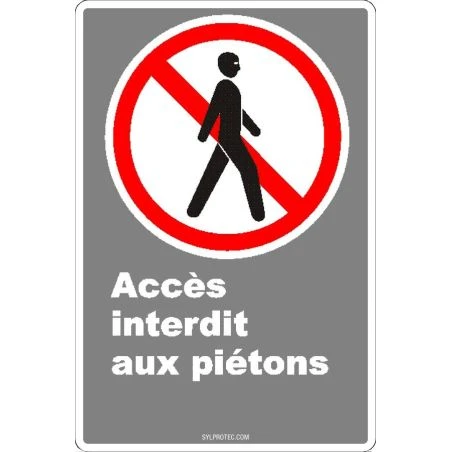 French CDN "No Entry to Pedestrians" sign in various sizes, shapes, materials & languages + optional features