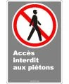 French CDN "No Entry to Pedestrians" sign in various sizes, shapes, materials & languages + optional features