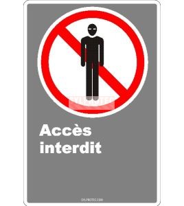 Affiche CDN «Accès interdit» de langue française: formats variés, matériaux divers, d’autres langues & options