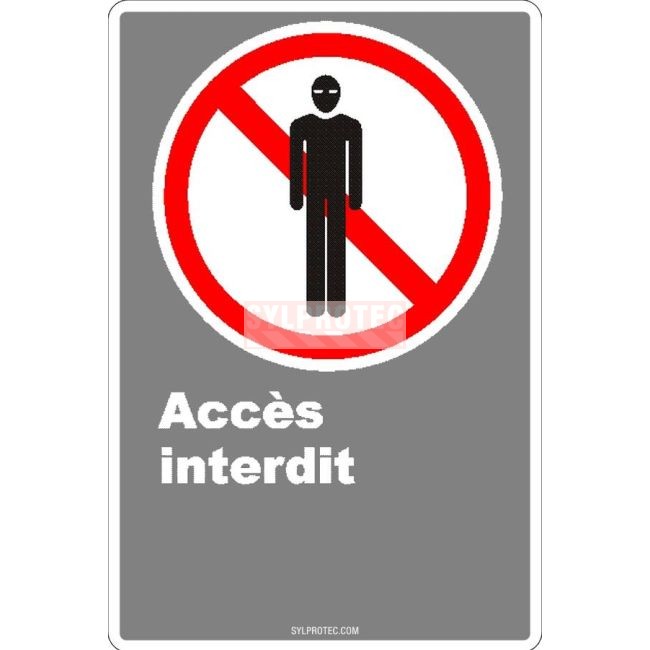 Affiche CDN «Accès interdit» de langue française: formats variés, matériaux divers, d’autres langues & options