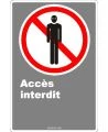 Affiche CDN «Accès interdit» de langue française: formats variés, matériaux divers, d’autres langues & options