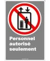 French CDN "Authorized Personnel Only" sign in various sizes, shapes, materials & languages + optional features