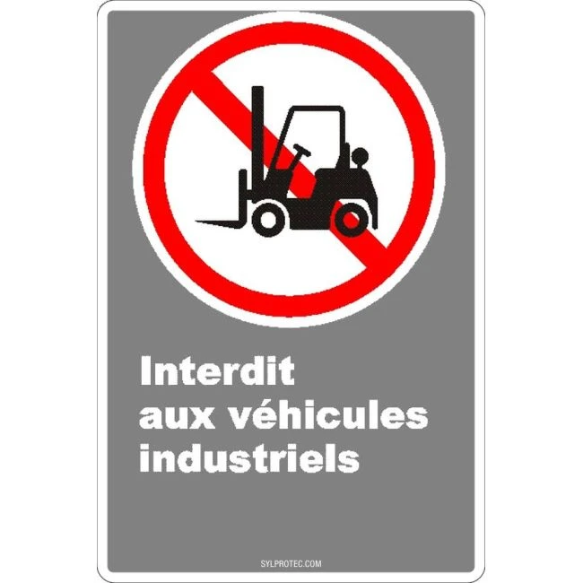 French CDN "No Industrial Vehicles" sign in various sizes, shapes, materials & languages + optional features