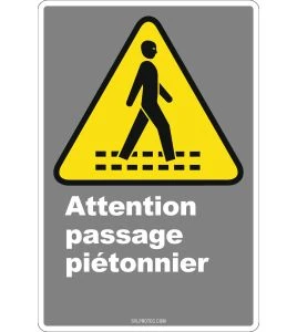 Affiche CDN «Attention passage piétonnier» en français: langues, formats et matériaux divers & options