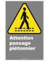 Affiche CDN «Attention passage piétonnier» en français: langues, formats et matériaux divers & options
