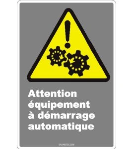 French CDN "Caution Automatic Starting Equipment" sign: many sizes, materials & languages + optional features