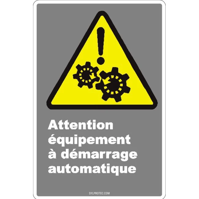 Affiche CDN «Attention équipement à démarrage automatique» en français: langues, formats & matériaux divers + options