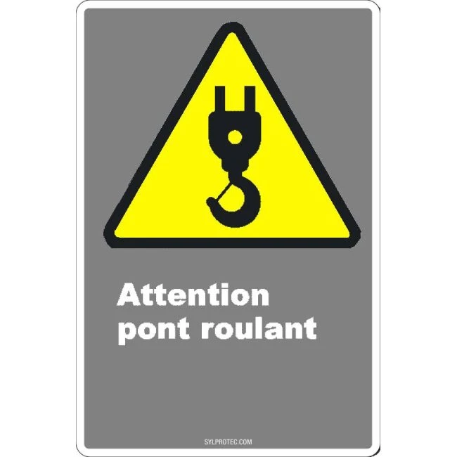 Affiche CDN «Attention pont roulant» de langue française: langues, formats & matériaux divers + options