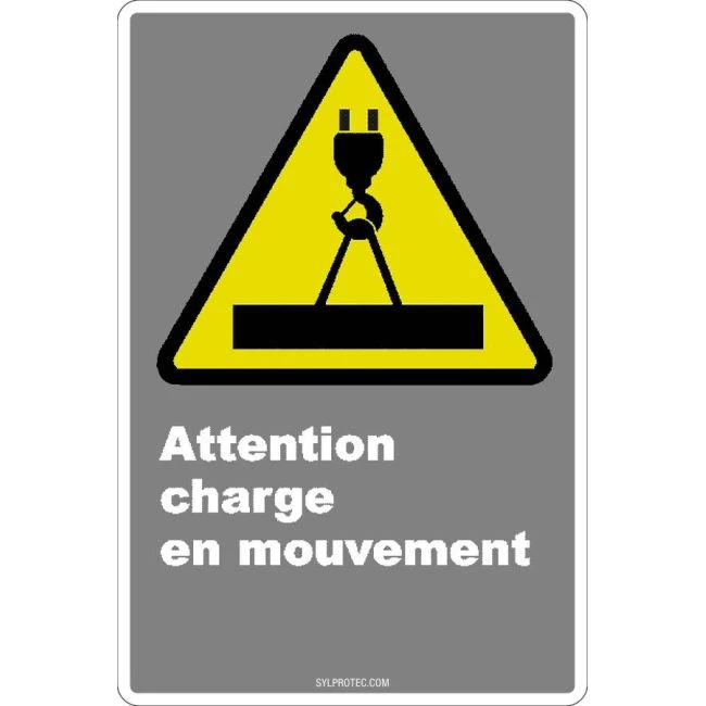 Affiche CDN «Attention charge en mouvement» en français: langues, formats & matériaux divers + options