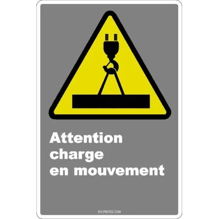 Affiche CDN «Attention charge en mouvement» en français: langues, formats & matériaux divers + options