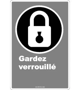 Affiche CDN «Gardez verrouillé» de langue française : formats variés, matériaux divers, d’autres langues & options