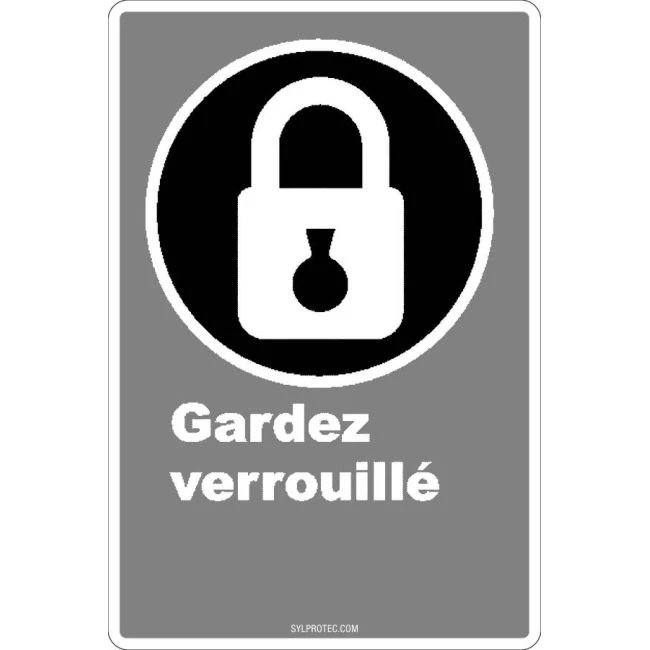 French CDN "Keep Locked" sign in various sizes, shapes, materials & languages + optional features